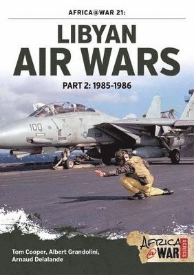 Libyan Air Wars Part 2: 1985-1986 1