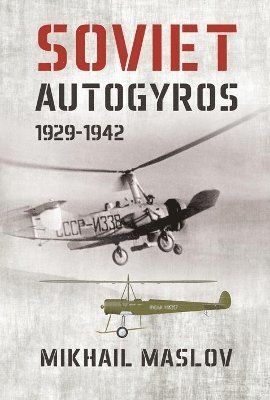 Soviet Autogyros 1929-1942 1