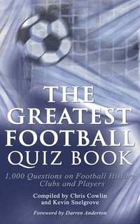 bokomslag The Greatest Football Quiz Book