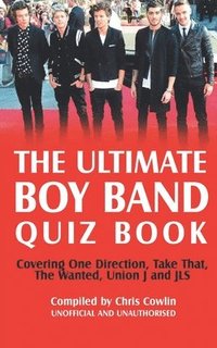 bokomslag The Ultimate Boy Band Quiz Book