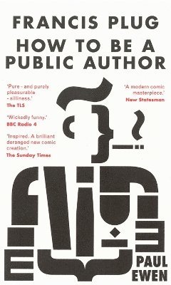 Paul Ewen - Francis Plug - How To Be A Public Author, Häftad. Tillgänglighet: Lägg i varukorg