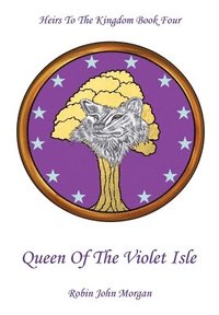 bokomslag Heirs to the Kingdom: Part 4 Queen of the Violet Isle