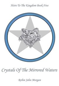 bokomslag Crystals of the Mirrored Waters