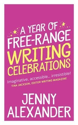 bokomslag Year of Free-Range Writing Celebrations