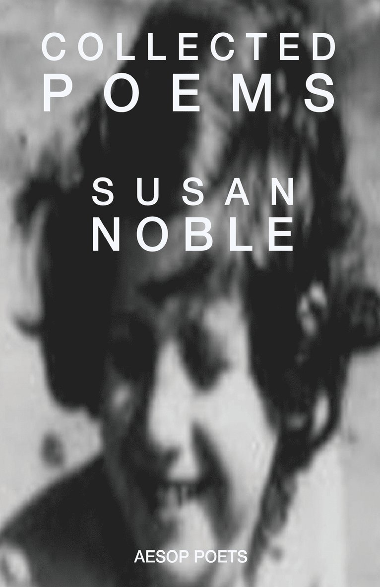 Susan Noble - Collected Poems, Häftad
