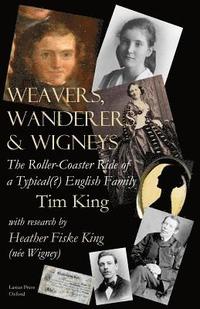 bokomslag Weavers, Wanderers & Wigneys