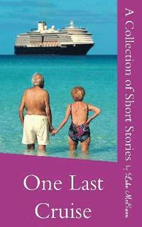 bokomslag One Last Cruise a Collection of Short Stories