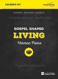 bokomslag Gospel Shaped Living - Leader's Kit