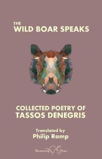 bokomslag The Wild Boar Speaks