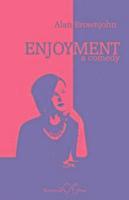 Alan Brownjohn - Enjoyment, Häftad