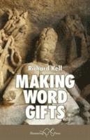 Richard Kell - Making Word Gifts, Häftad