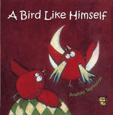 A Bird Like Himself 1