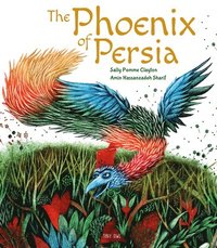 bokomslag The Phoenix of Persia