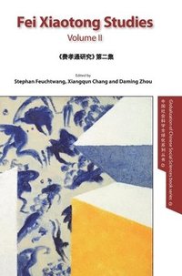 bokomslag Fei Xiaotong Studies, Vol. II, English edition