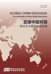 bokomslag Global China Dialogue Vol. 1 2016 (English Edition)