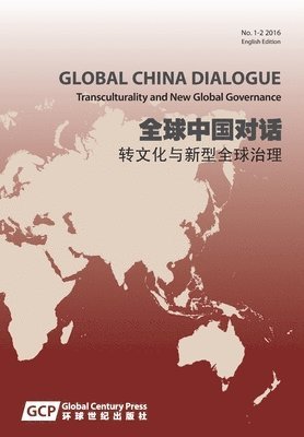 Xiangqun Chang, Pernigotti - Global China Dialogue Vol. 1 2016 (English Edition), Häftad