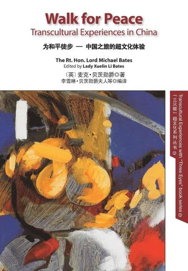 Michael Bates, Xuelin Li Bates - Walk for Peace EN-CH colour, Häftad