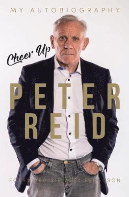 Peter Reid - Cheer Up Peter Reid, Häftad
