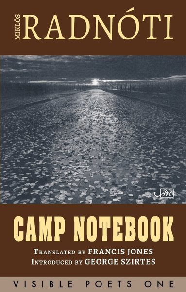 Miklos Radnoti - Camp Notebook, Häftad