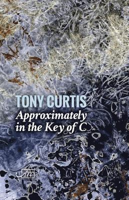 Tony Curtis - Approximately in the Key of C, Häftad