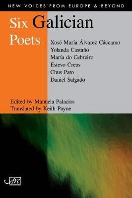 Tony Curtis, Manuela Palacios - Six Galician Poets, Häftad