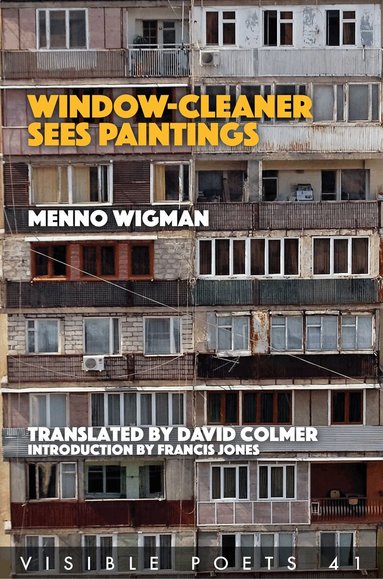 Menno Wigman - Window Cleaner Sees Paintings, Häftad