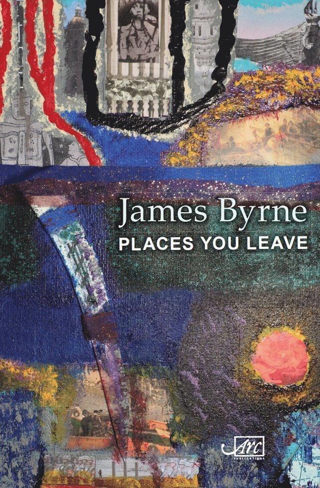 James Byrne - Places You Leave, Häftad