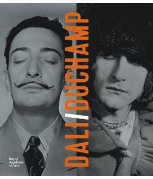 Dawn Ades, William Jeffett, Gavin Parkinson, Ed Ruscha, Cecile Debray-Amar, Pilar Parcerisas, Montse Aguer Teixidor - Dali / Duchamp, Inbunden