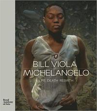 bokomslag Bill Viola / Michelangelo