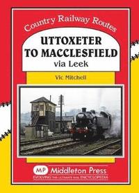 bokomslag Uttoxeter to Macclesfield