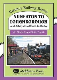 bokomslag Nuneaton To Loughborough.