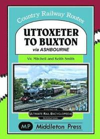 bokomslag Uttoxeter To Buxton.