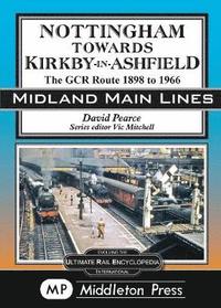 bokomslag Nottingham Towards Kirkby-In-Ashfield