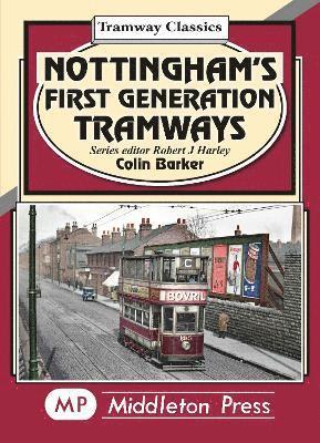 bokomslag Nottingham's First Generation Tramways