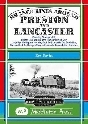 Branch Lines Around Preston and Lancaster. 1