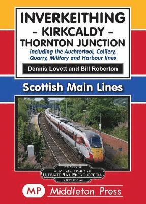 bokomslag Inverkeithing - Kirkcaldy - Thornton Junction.