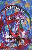 All Love Frequency In Zero Space