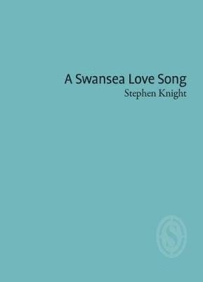 bokomslag A Swansea Love Song