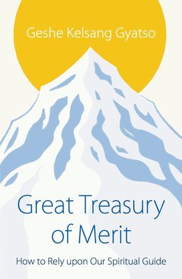 Geshe Kelsang Gyatso - Great Treasury of Merit, Häftad