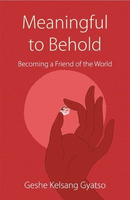Geshe Kelsang Gyatso - Meaningful to Behold, Häftad