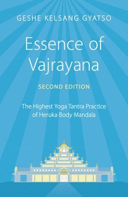 Geshe Kelsang Gyatso - Essence of Vajrayana, Häftad