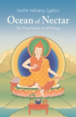 Geshe Kelsang Gyatso - Ocean Of Nectar, Häftad
