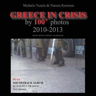 Greece in Crisis 2010-2013 1