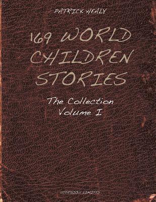 169 World Children Stories: Volume 1 1