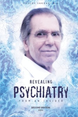 bokomslag Revealing Psychiatry... from an Insider