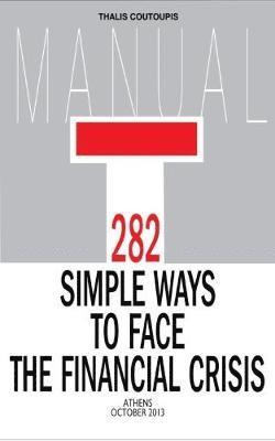 bokomslag 282 Simple Ways to Face the Financial Crisis
