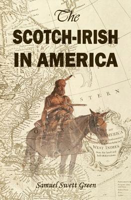 bokomslag The Scotch-Irish in America