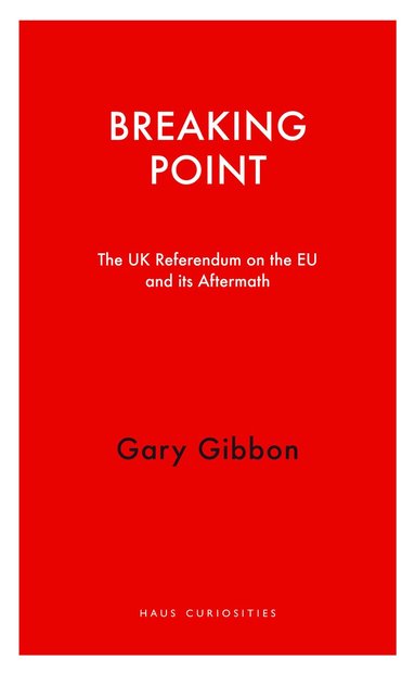 Gary Gibbon - Breaking Point, Häftad
