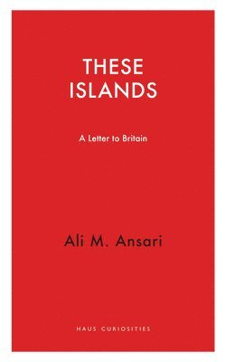 Ali M. Ansari - These Islands, Häftad
