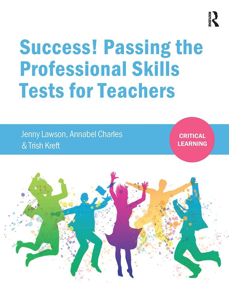 Jenny Lawson, Annabel Charles, Trish Kreft - Success! Passing the Professional Skills Tests for Teachers, Häftad